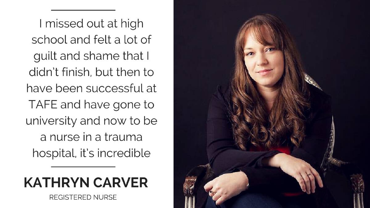 Kathryn Carver has forged a career as a registered nurse. But it didn't start out like that.