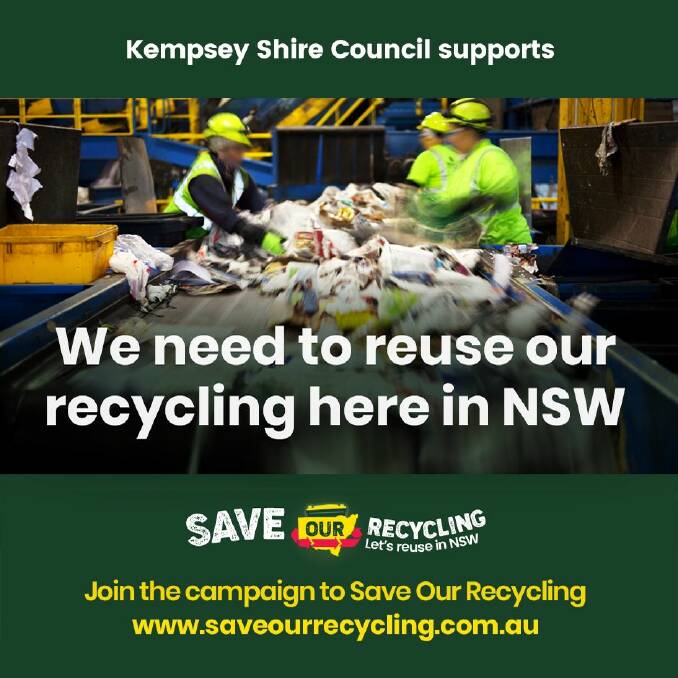 Get involved: Kempsey Shire Council supports the Save Our Recycling campaign.