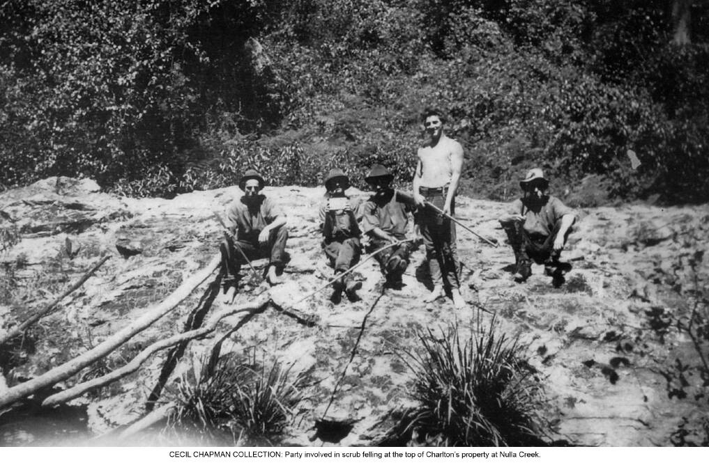 CECIL CHAPMAN COLLECTION: Party involved in scrub felling at the top of Charlton’s property at Nulla Creek. 