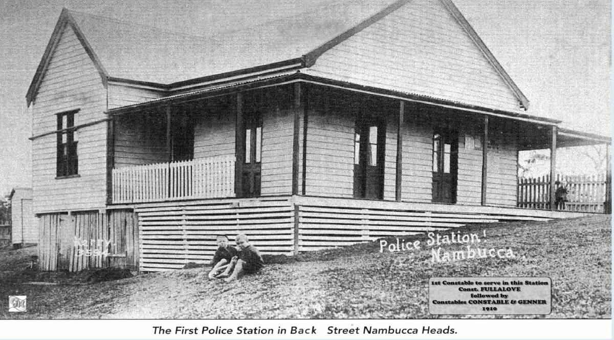 The first station was built in 1910 on the Wets side of Back Street, opposite the current Nambucca Heads RSL carpark. First Station was built in 1910 on the west side of Back Street, opposite the current RSL Carpark. The first constable to serve in the new station was Constable Fullalove.