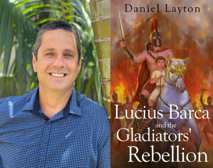 South West Rocks local Daniel Layton has published his debut novel Lucius Barca and the Gladiators' Rebellion. Photo: Supplied